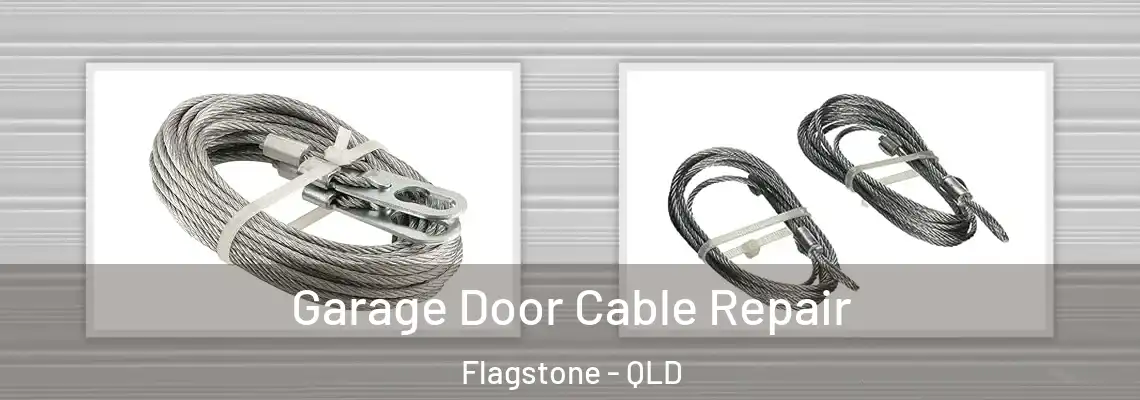 Garage Door Cable Repair Flagstone - QLD