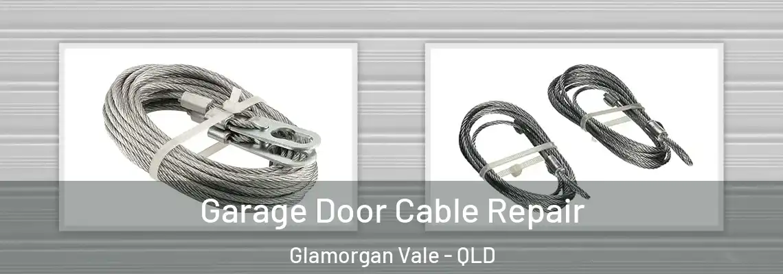 Garage Door Cable Repair Glamorgan Vale - QLD