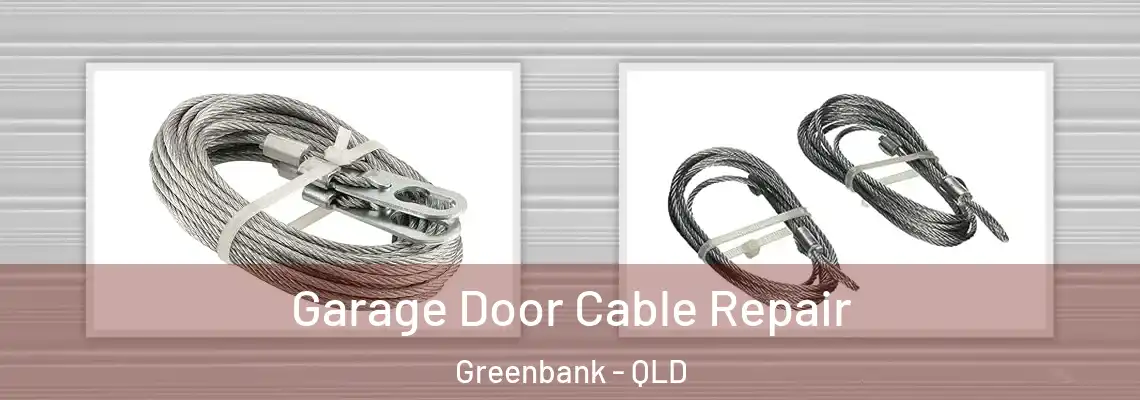  Garage Door Cable Repair Greenbank - QLD