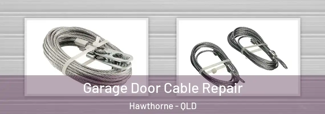  Garage Door Cable Repair Hawthorne - QLD