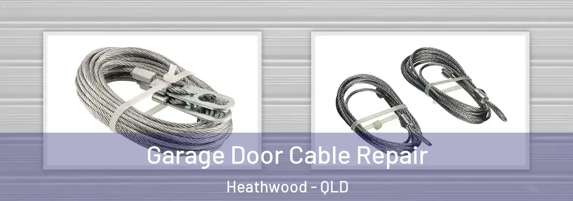  Garage Door Cable Repair Heathwood - QLD
