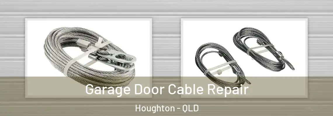 Garage Door Cable Repair Houghton - QLD