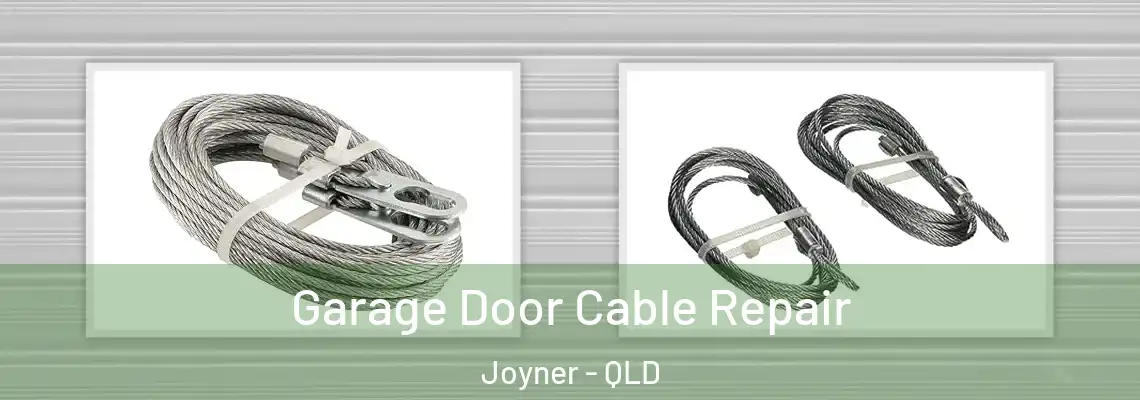  Garage Door Cable Repair Joyner - QLD