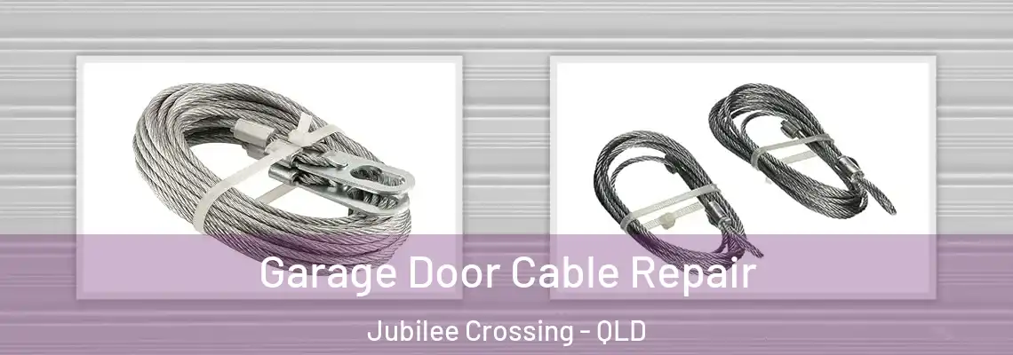  Garage Door Cable Repair Jubilee Crossing - QLD