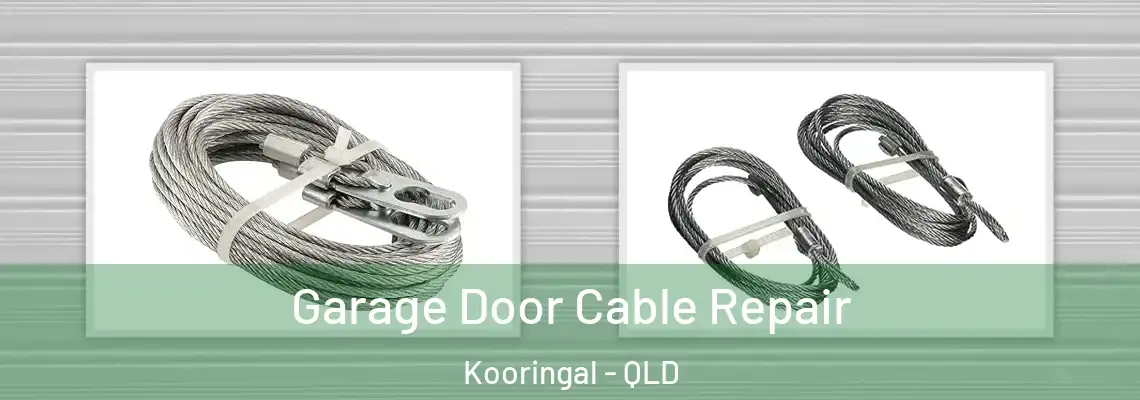  Garage Door Cable Repair Kooringal - QLD