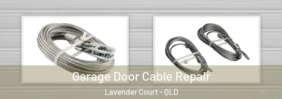 Garage Door Cable Repair Lavender Court - QLD