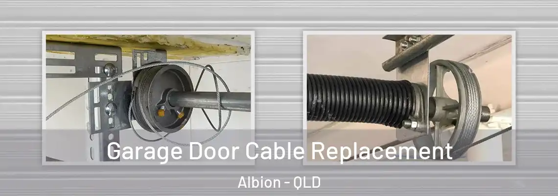  Garage Door Cable Replacement Albion - QLD