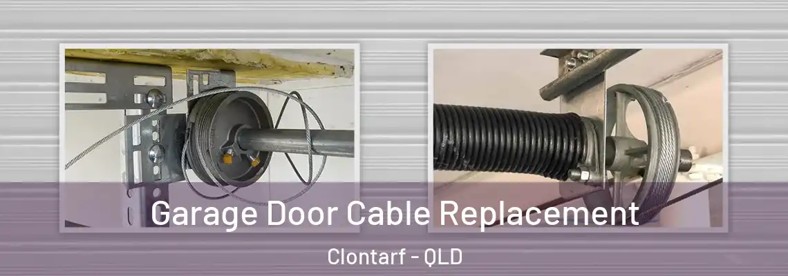 Garage Door Cable Replacement Clontarf - QLD