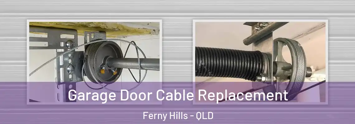  Garage Door Cable Replacement Ferny Hills - QLD