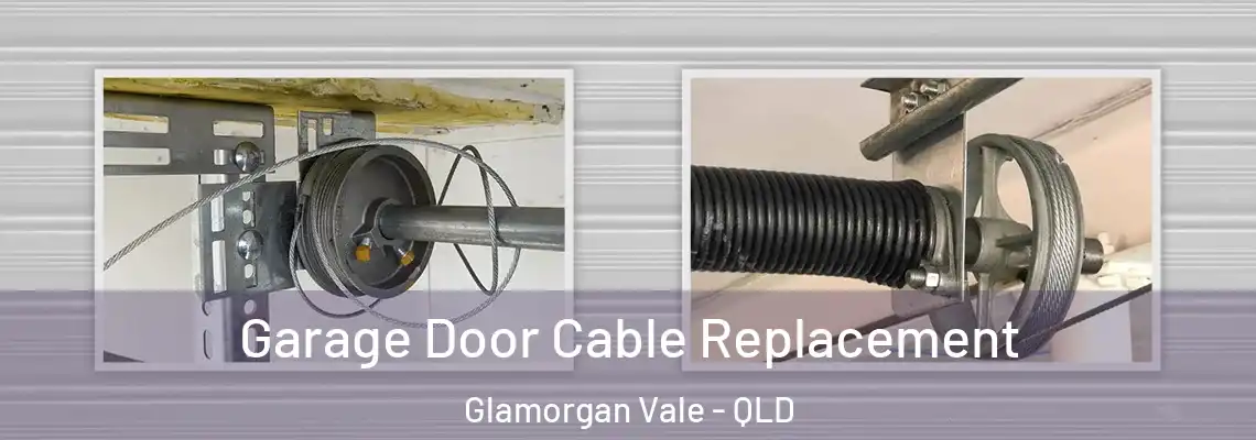 Garage Door Cable Replacement Glamorgan Vale - QLD