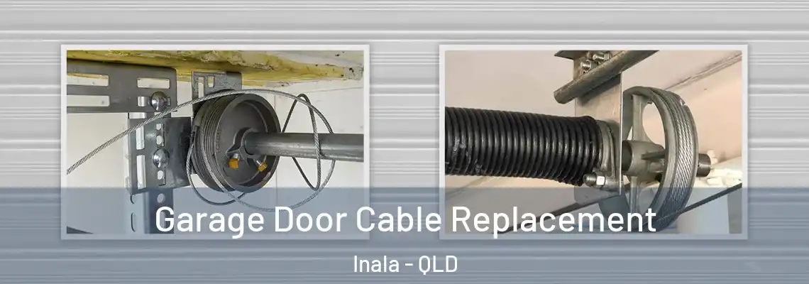 Garage Door Cable Replacement Inala - QLD