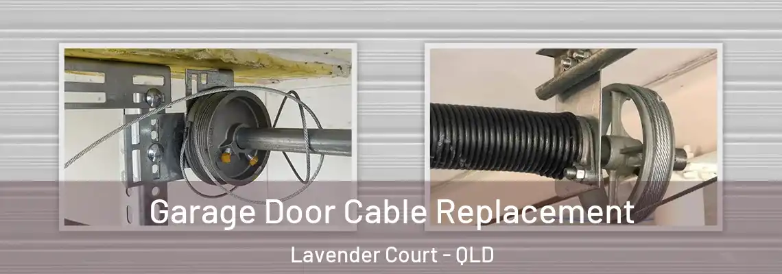  Garage Door Cable Replacement Lavender Court - QLD