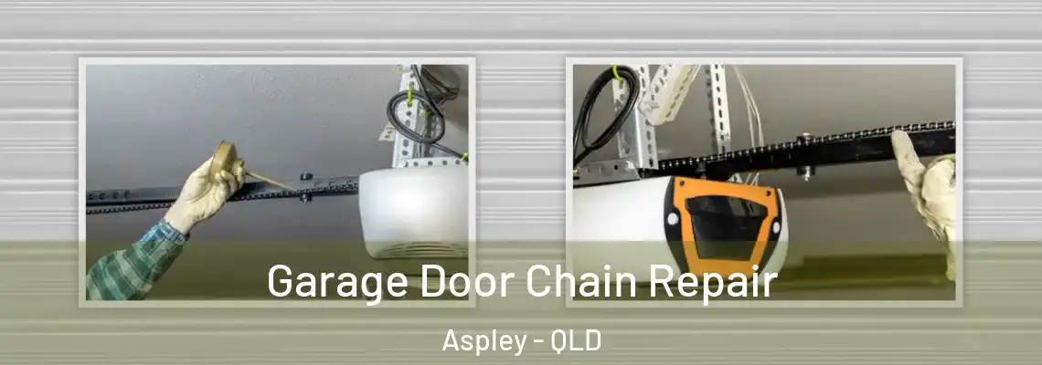  Garage Door Chain Repair Aspley - QLD