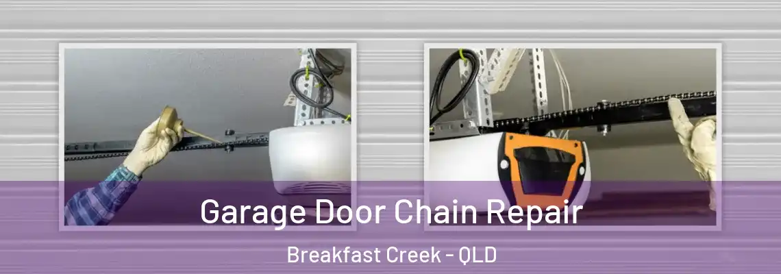  Garage Door Chain Repair Breakfast Creek - QLD