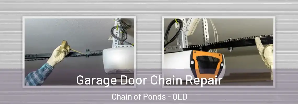  Garage Door Chain Repair Chain of Ponds - QLD