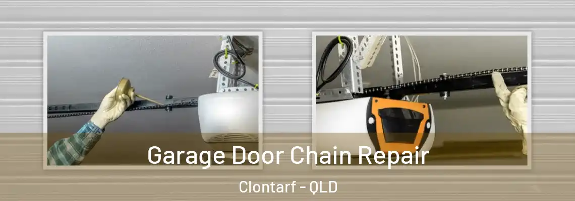  Garage Door Chain Repair Clontarf - QLD