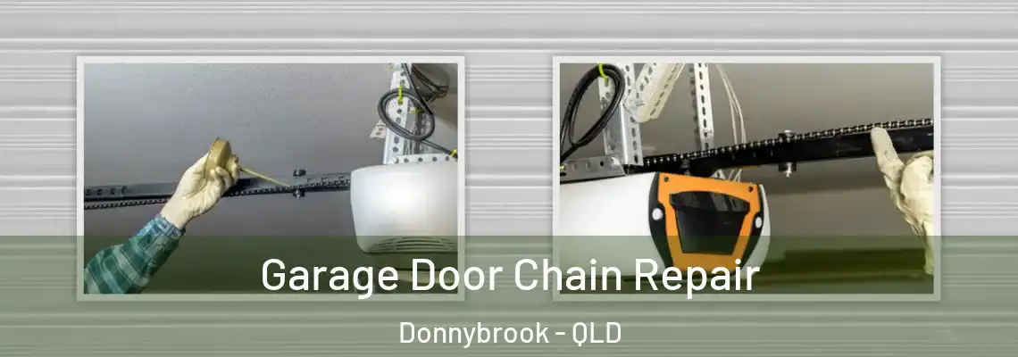  Garage Door Chain Repair Donnybrook - QLD