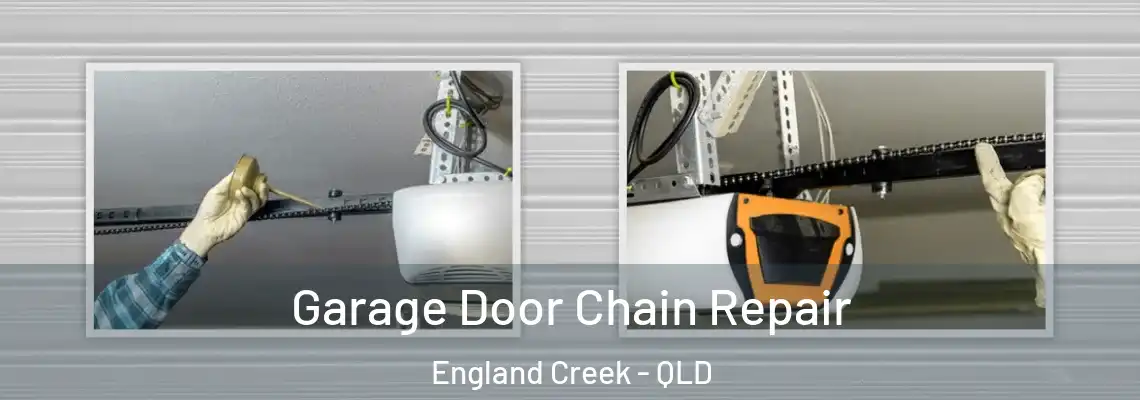 Garage Door Chain Repair England Creek - QLD