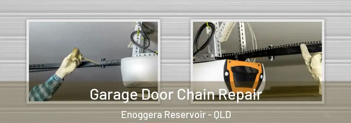  Garage Door Chain Repair Enoggera Reservoir - QLD