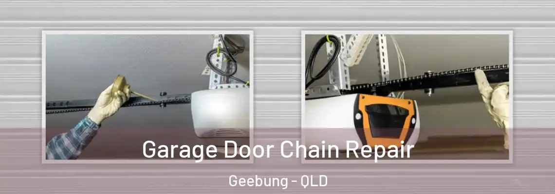 Garage Door Chain Repair Geebung - QLD