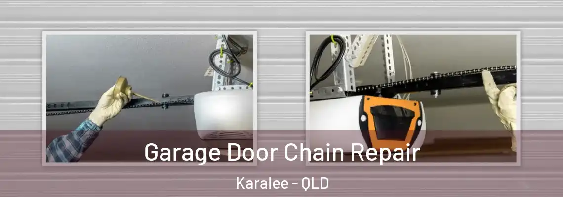  Garage Door Chain Repair Karalee - QLD
