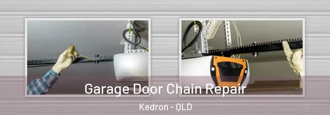  Garage Door Chain Repair Kedron - QLD