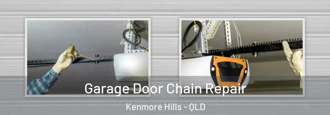 Garage Door Chain Repair Kenmore Hills - QLD