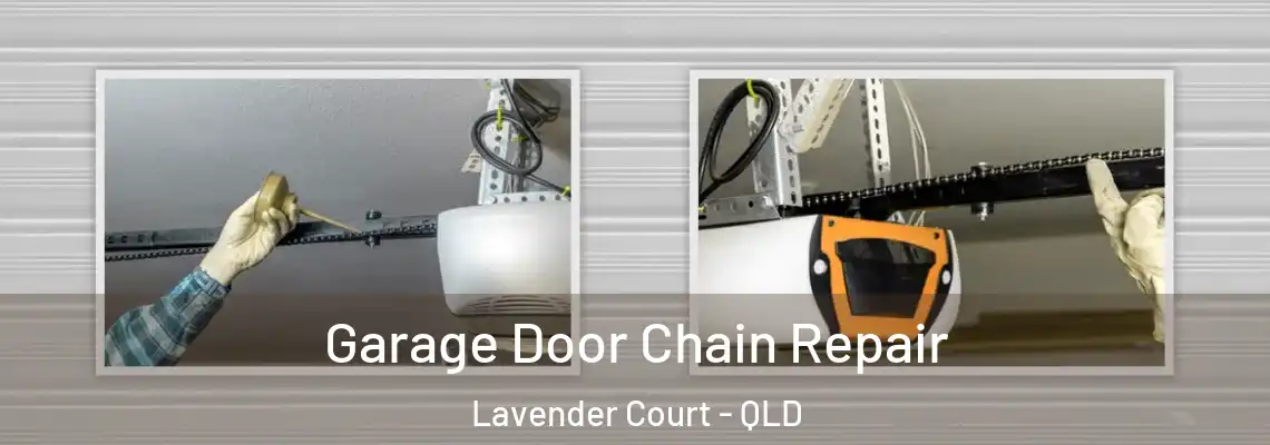  Garage Door Chain Repair Lavender Court - QLD
