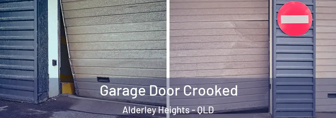 Garage Door Crooked Alderley Heights - QLD