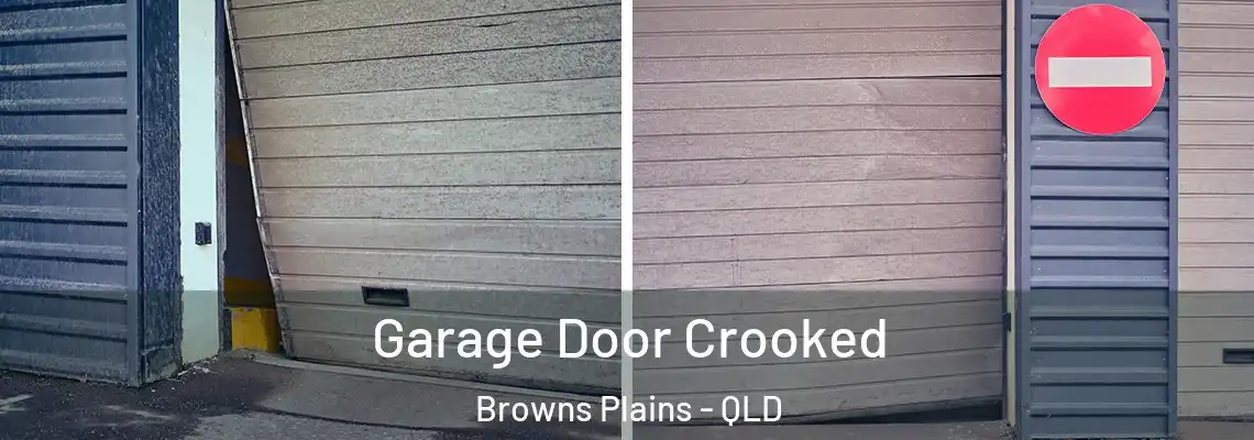  Garage Door Crooked Browns Plains - QLD