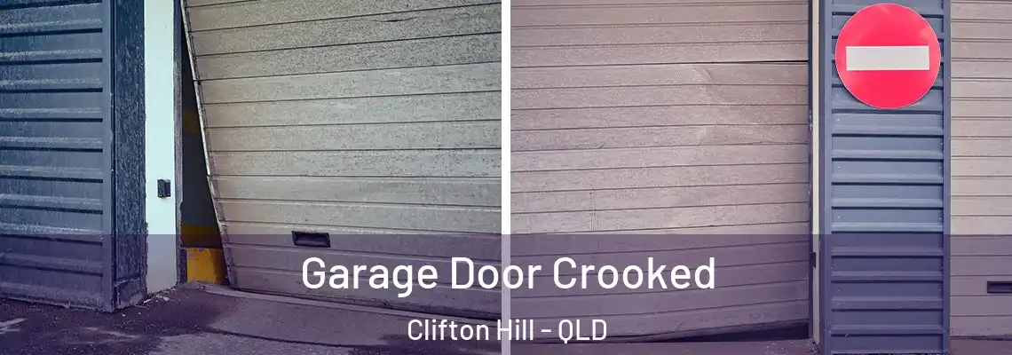  Garage Door Crooked Clifton Hill - QLD