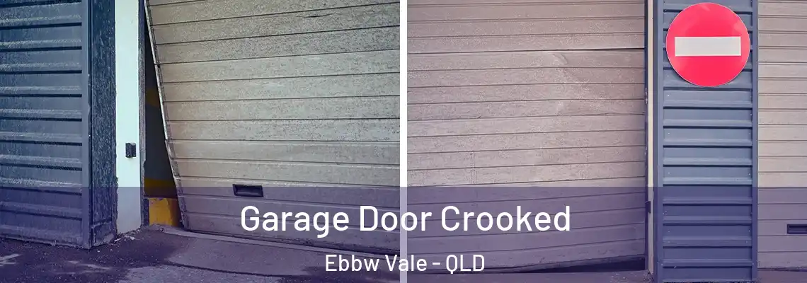 Garage Door Crooked Ebbw Vale - QLD