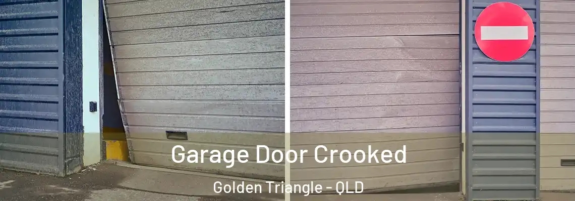 Garage Door Crooked Golden Triangle - QLD