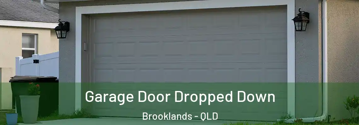  Garage Door Dropped Down Brooklands - QLD