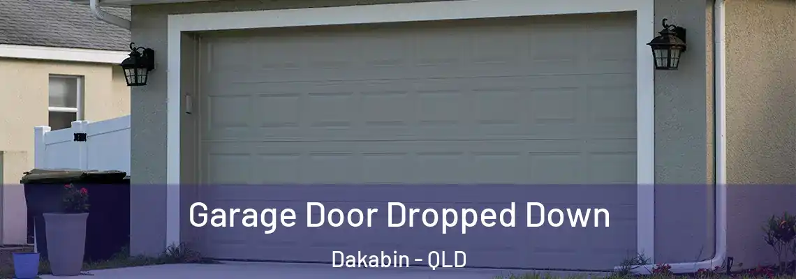 Garage Door Dropped Down Dakabin - QLD