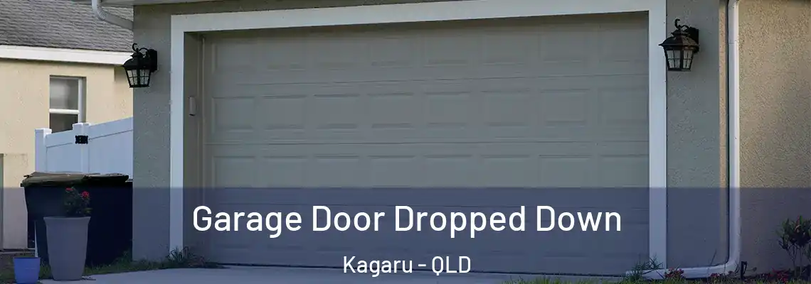 Garage Door Dropped Down Kagaru - QLD