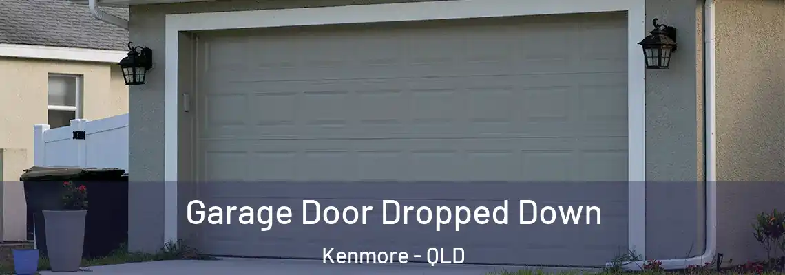 Garage Door Dropped Down Kenmore - QLD