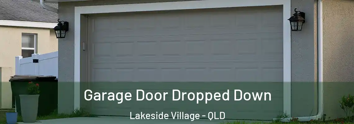  Garage Door Dropped Down Lakeside Village - QLD