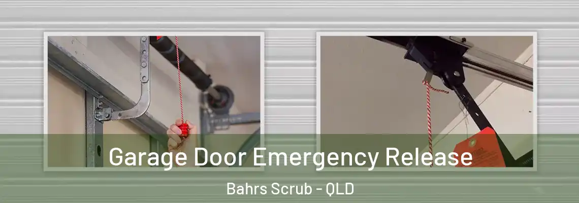 Garage Door Emergency Release Bahrs Scrub - QLD
