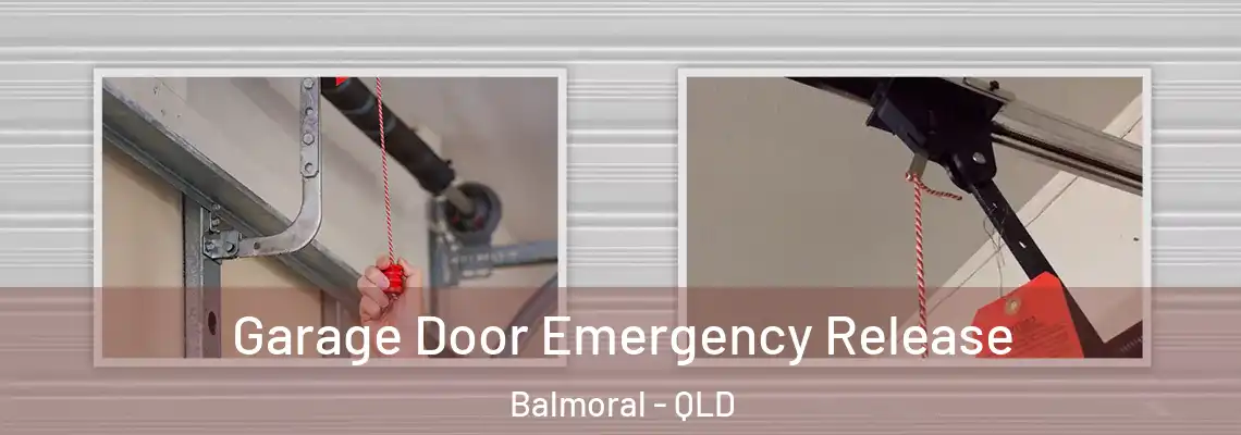  Garage Door Emergency Release Balmoral - QLD