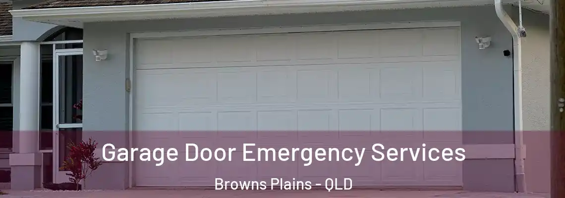 Garage Door Emergency Services Browns Plains - QLD