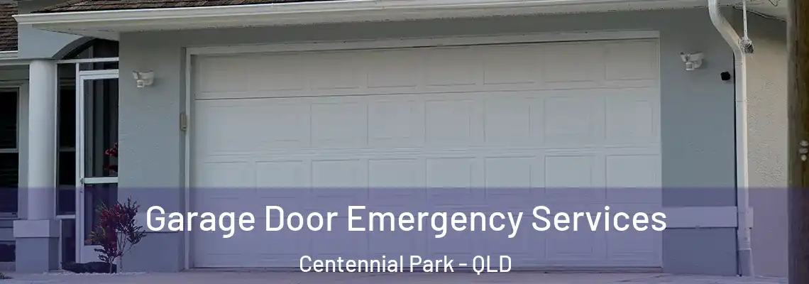  Garage Door Emergency Services Centennial Park - QLD