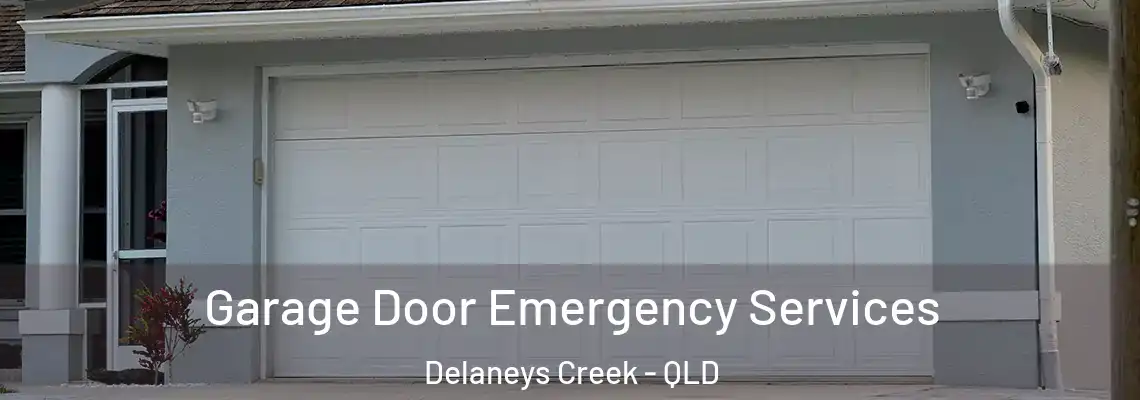  Garage Door Emergency Services Delaneys Creek - QLD
