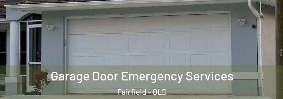  Garage Door Emergency Services Fairfield - QLD