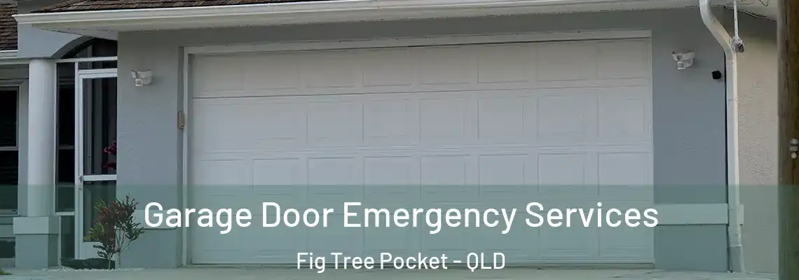  Garage Door Emergency Services Fig Tree Pocket - QLD
