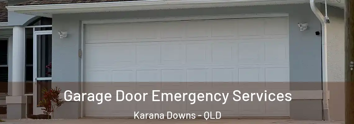  Garage Door Emergency Services Karana Downs - QLD
