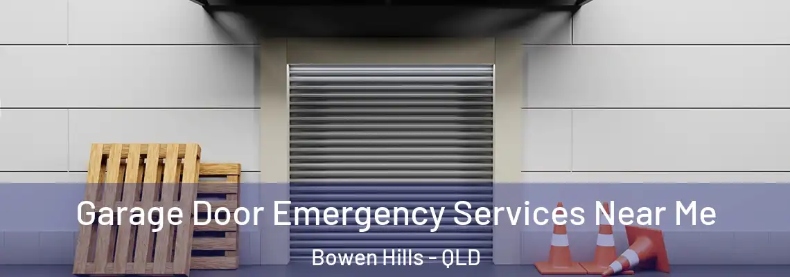 Garage Door Emergency Services Near Me Bowen Hills - QLD