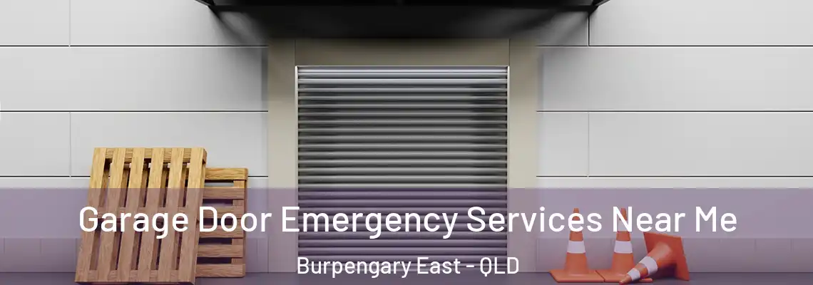 Garage Door Emergency Services Near Me Burpengary East - QLD
