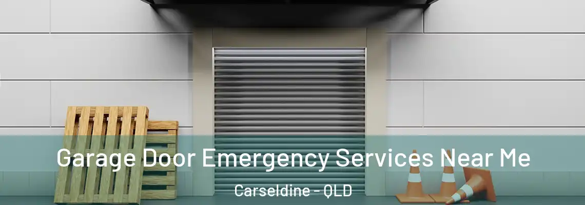 Garage Door Emergency Services Near Me Carseldine - QLD