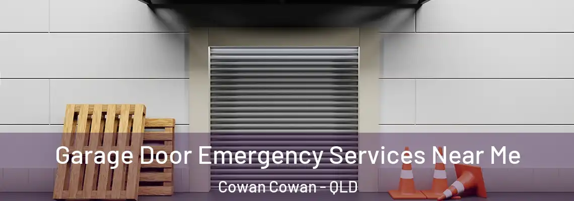 Garage Door Emergency Services Near Me Cowan Cowan - QLD